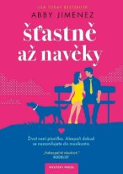 Šťastně až navěky - Abby Jimenez - Romány pro ženy Šťastně až navěky