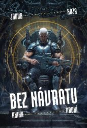 Bez návratu - Solar 1 - Jakub Hoza - Sci-fi Bez návratu - Solar 1