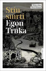 Stín smrti - Egon Trnka - Světové detektivky Stín smrti