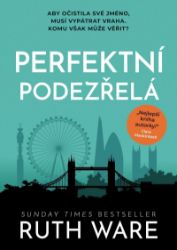 Perfektní podezřelá - Ruth Ware - Thrillery Perfektní podezřelá