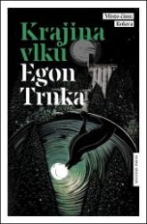 Krajina vlků - Egon Trnka - Světové detektivky Krajina vlků