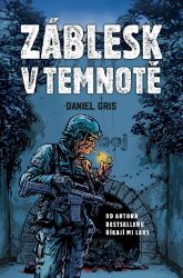 Záblesk v temnotě - Daniel Gris - Thrillery Záblesk v temnotě