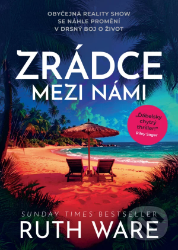 Zrádce mezi námi - Ruth Ware - Thrillery Zrádce mezi námi