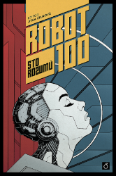 Robot 100 - kolektiv autorů - Česká a slovenská sci-fi Robot 100