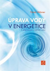 Úprava vody v energetice - Pavel Hübner - Životní prostředí a ekologie Úprava vody v energetice