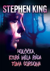 Holčička, která měla ráda Toma Gordona Holčička, která měla ráda Toma Gordona