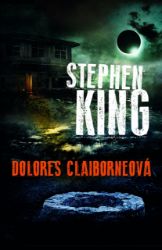 Dolores Claiborneová - Stephen King - Horory Dolores Claiborneová