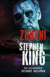 Zhubni - Stephen King - Horory Zhubni