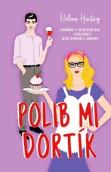 Polib mi dortík - Helena Hunting - Romány pro ženy Polib mi dortík