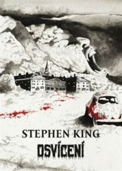 Osvícení - Stephen King - Horory Osvícení