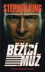 Běžící muž - Stephen King - Sci-fi Běžící muž