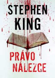 Právo nálezce - Stephen King - Thrillery Právo nálezce