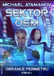 Sektor osm - Obránce perimetru 1 Sektor osm - Obránce perimetru 1