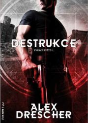 Tvůrci světů 1 - Destrukce Tvůrci světů 1 - Destrukce