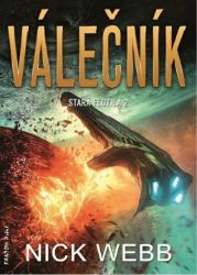 Válečník - Stará flotila 2 - Nick Webb - Detektivky a napětí Válečník - Stará flotila 2