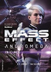 Mass Effect Andromeda 2 - Iniciace - N. K. Jemisin - Detektivky a napětí Mass Effect Andromeda 2 - Iniciace