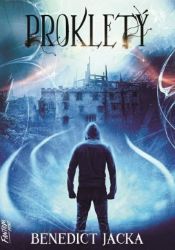 Prokletý - Alex Verus 2 - Jacka Benedict - Detektivky a napětí Prokletý - Alex Verus 2