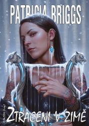 Mercy Thompson 14 - Ztraceni v zimě - Patricia Briggs - Fantasy, sci-fi Mercy Thompson 14 - Ztraceni v zimě