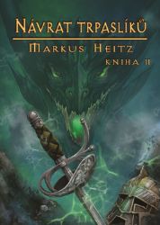Návrat trpaslíků - Kniha II. Návrat trpaslíků - Kniha II.