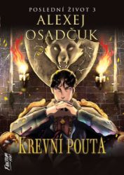 Krevní pouta - Poslední život 3 Krevní pouta - Poslední život 3