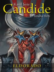 Candide 3 - Eldorádo - Karel Jerie - Fantasy, sci-fi Candide 3 - Eldorádo