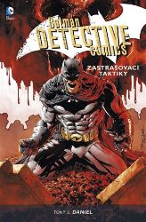 Batman Detective Comics 2 - Zastrašovací taktiky - Tony S. Daniel - Fantasy, sci-fi Batman Detective Comics 2 - Zastrašovací taktiky