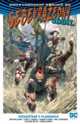 Sebevražedný oddíl 4 - Pozemšťané v plamenech - Rob Williams - Fantasy a sci-fi Sebevražedný oddíl 4 - Pozemšťané v plamenech
