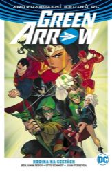 Green Arrow 5 - Hrdina na cestách - Benjamin Percy - Fantasy a sci-fi Green Arrow 5 - Hrdina na cestách