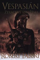 Vespasián 6 - Ztracený syn Říma Vespasián 6 - Ztracený syn Říma
