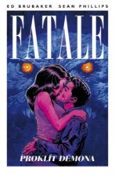 Fatale 5 - Proklít démona - Sean Phillips,Ed Brubaker - Fantasy a sci-fi Fatale 5 - Proklít démona