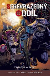 Sebevražedný oddíl 4 - Výchova a trest - Aleš Kot - Fantasy a sci-fi Sebevražedný oddíl 4 - Výchova a trest