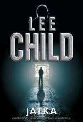 Jatka - Lee Child - Thrillery Jatka