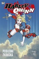 Harley Quinn 4 - Poslední zkouška Harley Quinn 4 - Poslední zkouška