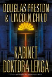 Kabinet doktora Lenga - Douglas Preston,Lincoln Child - Thrillery Kabinet doktora Lenga