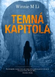 Temná kapitola - Winnie M. Li - Thrillery Temná kapitola