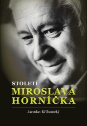 Století Miroslava Horníčka Století Miroslava Horníčka