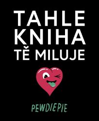 Tahle kniha tě miluje Tahle kniha tě miluje