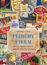 Příběhy firem - Rudolf Píša - Dějiny českého národa Příběhy firem