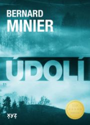 Údolí - Bernard Minier - Světové detektivky Údolí