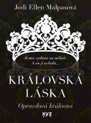 Královská láska: Opravdová královna Královská láska: Opravdová královna