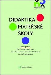 Didaktika mateřské školy Didaktika mateřské školy