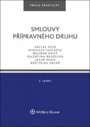Smlouvy přípravného druhu - Václav Pilík,Miroslav Sedláček - Právnické slovníky Smlouvy přípravného druhu