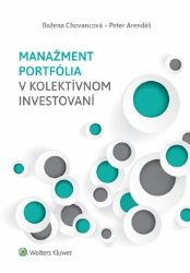 Manažment portfólia v kolektívnom invest (slovensky) Manažment portfólia v kolektívnom invest (slovensky)