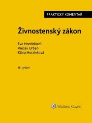 Živnostenský zákon - Praktický komentář - Eva Horzinková - Právo Živnostenský zákon - Praktický komentář