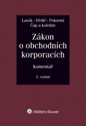 Zákon o obchodních korporacích (90/2012 Sb.). Komentář - Jan Lasák - Právnické slovníky Zákon o obchodních korporacích (90/2012 Sb.). Komentář