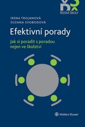 Efektivní porady - Jak si poradit s poradou nejen ve školství - Irena Trojanová,Zuzana Svobodová - Učebnice a jazyky Efektivní porady - Jak si poradit s poradou nejen ve školství