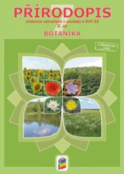 Přírodopis 7, 2.díl - Botanika (učebnice) Přírodopis 7, 2.díl - Botanika (učebnice)