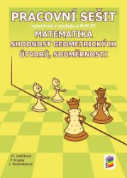 Matematika - Shodnost geometrických útvarů, souměrnosti (PS) - Peter Krupka,Michaela Jedličková,Jana Nechvátalová - Matematika pro 1. stupeň ZŠ Matematika - Shodnost geometrických útvarů, souměrnosti (PS)