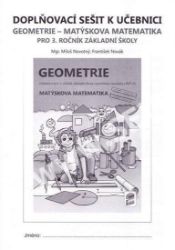 Doplňkový sešit k učebnici Geometrie pro 3. ročník - Miloš Novotný,Jarmila Hrdinová - Matematika pro 3. třídu Doplňkový sešit k učebnici Geometrie pro 3. ročník