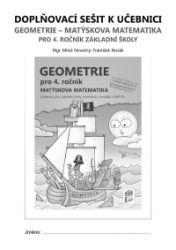 Doplňkový sešit k učebnici Geometrie pro 4. ročník - František Novák - Matematika pro 4. třídu Doplňkový sešit k učebnici Geometrie pro 4. ročník